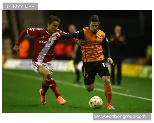 狼队与米德尔斯堡激战正酣精彩直播回顾与赛后分析